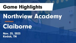 Northview Academy vs Claiborne  Game Highlights - Nov. 25, 2023
