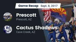 Recap: Prescott  vs. Cactus Shadows  2017