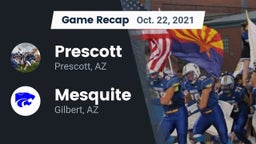 Recap: Prescott  vs. Mesquite  2021