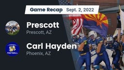 Recap: Prescott  vs. Carl Hayden  2022