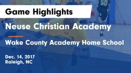 Neuse Christian Academy vs Wake County Academy Home School Game Highlights - Dec. 14, 2017