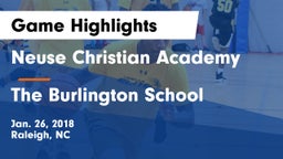 Neuse Christian Academy vs The Burlington School Game Highlights - Jan. 26, 2018