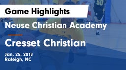 Neuse Christian Academy vs Cresset Christian Game Highlights - Jan. 25, 2018