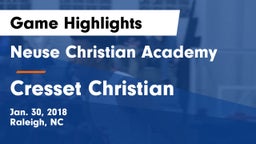 Neuse Christian Academy vs Cresset Christian Game Highlights - Jan. 30, 2018