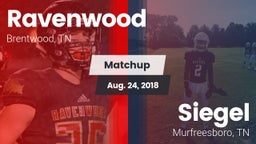 Matchup: Ravenwood High Schoo vs. Siegel  2018
