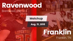 Matchup: Ravenwood High Schoo vs. Franklin  2018