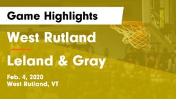 West Rutland  vs Leland & Gray  Game Highlights - Feb. 4, 2020