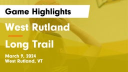 West Rutland  vs Long Trail  Game Highlights - March 9, 2024