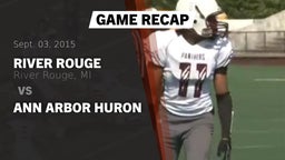 Recap: River Rouge  vs. Ann Arbor Huron 2015