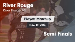 Matchup: River Rouge vs. Semi Finals 2016