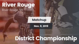 Matchup: River Rouge vs. District Championship 2019