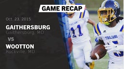 Recap: Gaithersburg  vs. Wootton  2015