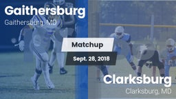 Matchup: Gaithersburg vs. Clarksburg  2018