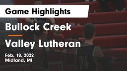 Bullock Creek  vs Valley Lutheran  Game Highlights - Feb. 18, 2022