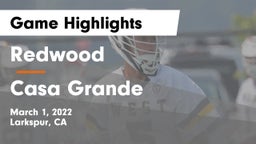 Redwood  vs Casa Grande  Game Highlights - March 1, 2022