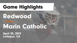 Redwood  vs Marin Catholic  Game Highlights - April 30, 2022