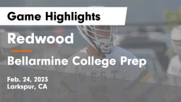 Redwood  vs Bellarmine College Prep  Game Highlights - Feb. 24, 2023