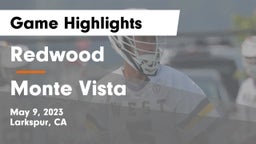 Redwood  vs Monte Vista  Game Highlights - May 9, 2023