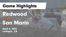 Redwood  vs San Marin  Game Highlights - April 4, 2024