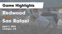 Redwood  vs San Rafael  Game Highlights - April 2, 2024