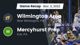 Recap: Wilmington Area  vs. Mercyhurst Prep  2022