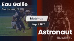 Matchup: Eau Gallie vs. Astronaut  2017