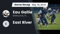 Recap: Eau Gallie  vs. East River 2018