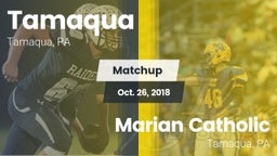 Matchup: Tamaqua vs. Marian Catholic  2018