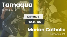 Matchup: Tamaqua vs. Marian Catholic  2019