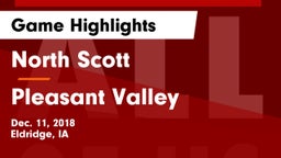 North Scott  vs Pleasant Valley  Game Highlights - Dec. 11, 2018