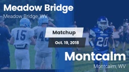 Matchup: Meadow Bridge vs. Montcalm  2018