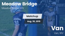 Matchup: Meadow Bridge vs. Van  2019