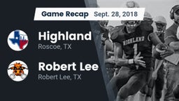 Recap: Highland  vs. Robert Lee  2018