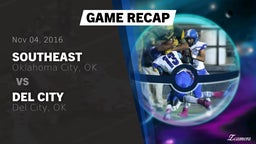 Recap: Southeast  vs. Del City  2016