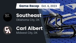 Recap: Southeast  vs. Carl Albert   2023