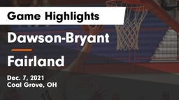 Dawson-Bryant  vs Fairland  Game Highlights - Dec. 7, 2021