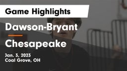 Dawson-Bryant  vs Chesapeake  Game Highlights - Jan. 3, 2023