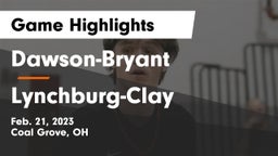 Dawson-Bryant  vs Lynchburg-Clay  Game Highlights - Feb. 21, 2023