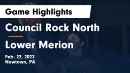 Council Rock North  vs Lower Merion  Game Highlights - Feb. 22, 2022