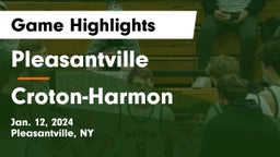 Pleasantville  vs Croton-Harmon  Game Highlights - Jan. 12, 2024