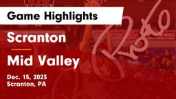 Scranton  vs Mid Valley  Game Highlights - Dec. 15, 2023
