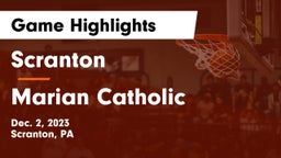Scranton  vs Marian Catholic  Game Highlights - Dec. 2, 2023