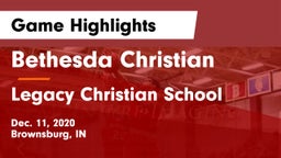 Bethesda Christian  vs Legacy Christian School Game Highlights - Dec. 11, 2020