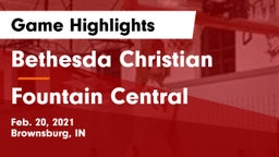 Bethesda Christian  vs Fountain Central  Game Highlights - Feb. 20, 2021