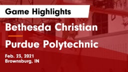 Bethesda Christian  vs Purdue Polytechnic  Game Highlights - Feb. 23, 2021
