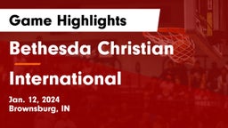 Bethesda Christian  vs International Game Highlights - Jan. 12, 2024