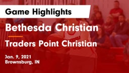 Bethesda Christian  vs Traders Point Christian  Game Highlights - Jan. 9, 2021
