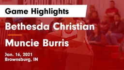 Bethesda Christian  vs Muncie Burris  Game Highlights - Jan. 16, 2021