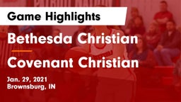 Bethesda Christian  vs Covenant Christian  Game Highlights - Jan. 29, 2021