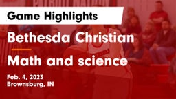 Bethesda Christian  vs Math and science Game Highlights - Feb. 4, 2023